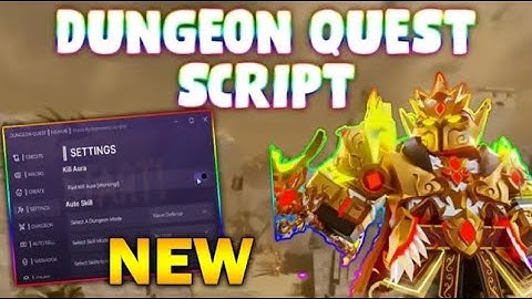 *NEW* Dungeon Quest Script GUI (PASTEBIN 2025) (AUTO SKILL,  AUTOFARM MOBS, AUTO FAST CLICK)
