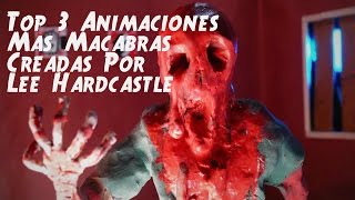 Top 3 Animaciones Mas Macabras Creadas Por Lee Hardcastle I +18