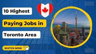 10 Highest Paying Jobs In Toronto Area
