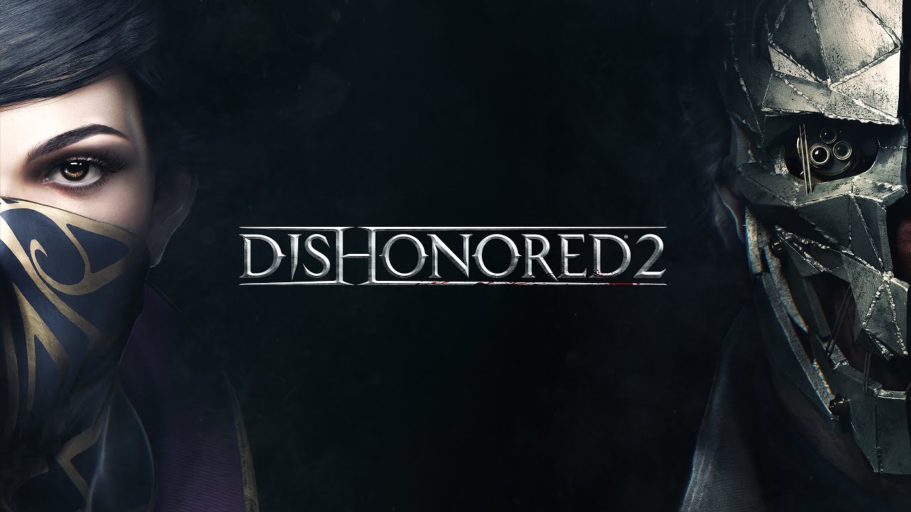 ✨ LET’S PLAY DISHONORED 2✨