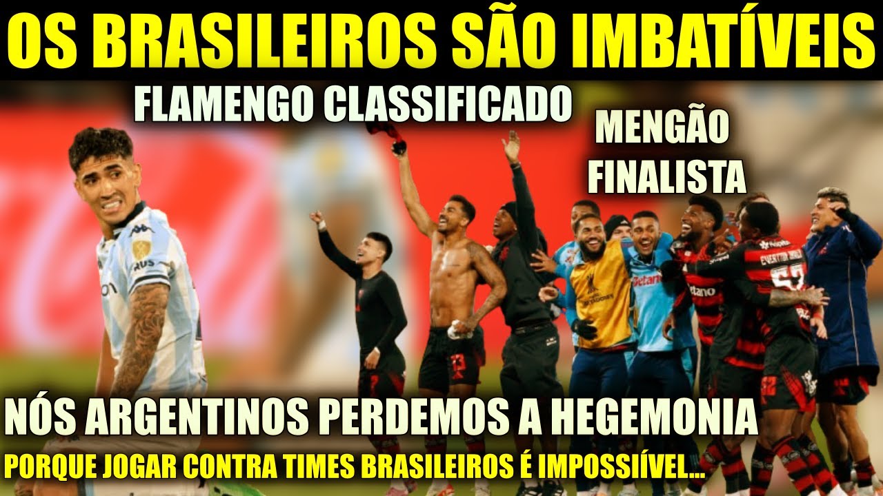 MÍDIA ARGENTINA EM DESESPERO! COM CLASSIFICAÇÃO DO FLAMENGO CONTRA O RACING! SÃO IMABTÍVEIS