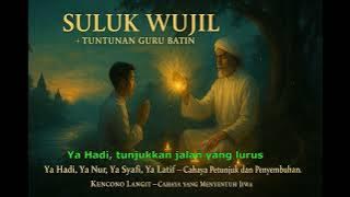 #syair  #nyanyiansufi “Suluk Wujil — Tuntunan Guru Batin”