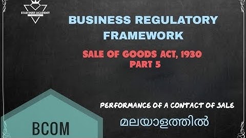 Sale of Goods Act, 1930 Part 5 Performance of a Contract of Sale BRF Malayalam Tutorial / Bcom