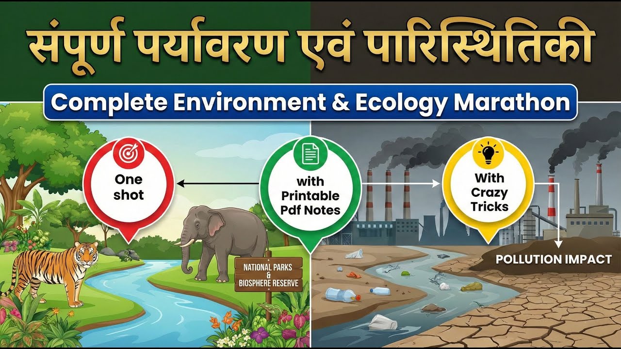 One Shot | Complete Environment & Ecology Marathon | सम्पूर्ण पर्यावरण |  UPSC PSC SI SSC Railways