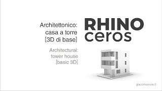Rhinoceros | architettonico (casa a torre) - modellazione 3D di base