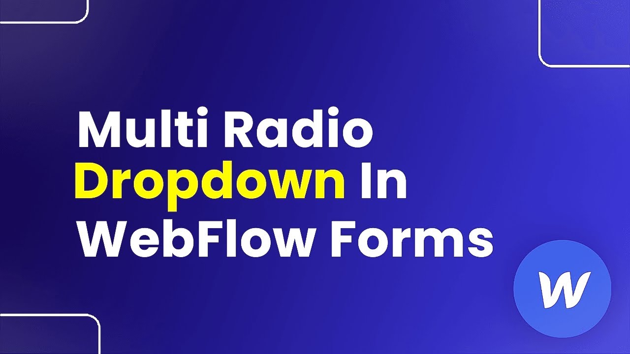 How to Create a Multi Radio Dropdown in Webflow Forms (Easily) - YouTube