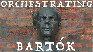 Orchestrating Bartók