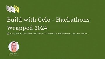 Build with Celo - Hackathons Wrapped 2024
