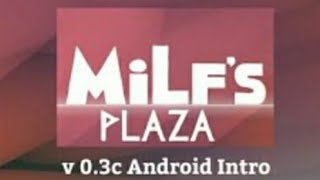 Milf's Plaza v 0.3c Android Intro ! screenshot 5