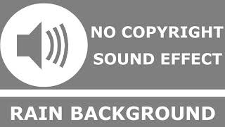 Rain Background | No Copyright Sound Effect