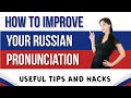 How to improve your pronunciation in Russian | Russian Pronunciation Hacks