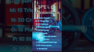 SPELL your name workout🏋️ #youtubeshorts #shortsfeed #trending #shorts