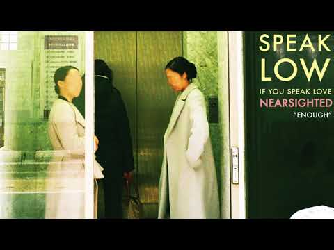 Speak Low 'Enough'
