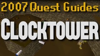 Runescape 2007 Quest Guides: Clocktower
