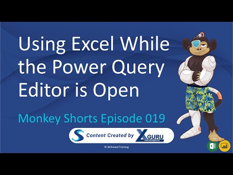 Using Excel while the Power Query editor is open - Monkey Shorts Episode 019
