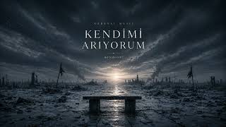Kendi̇mi̇ Ariyorum Cinematic Electronic Ozbeyai 
