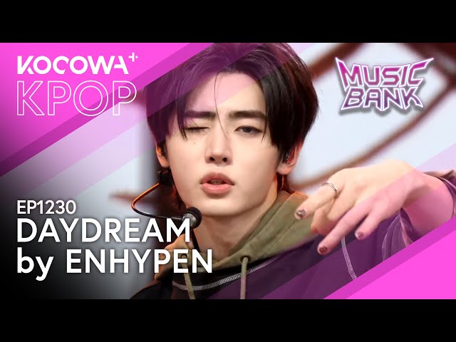ENHYPEN - Daydream l Music Bank EP1230 | KOCOWA+ - YouTube