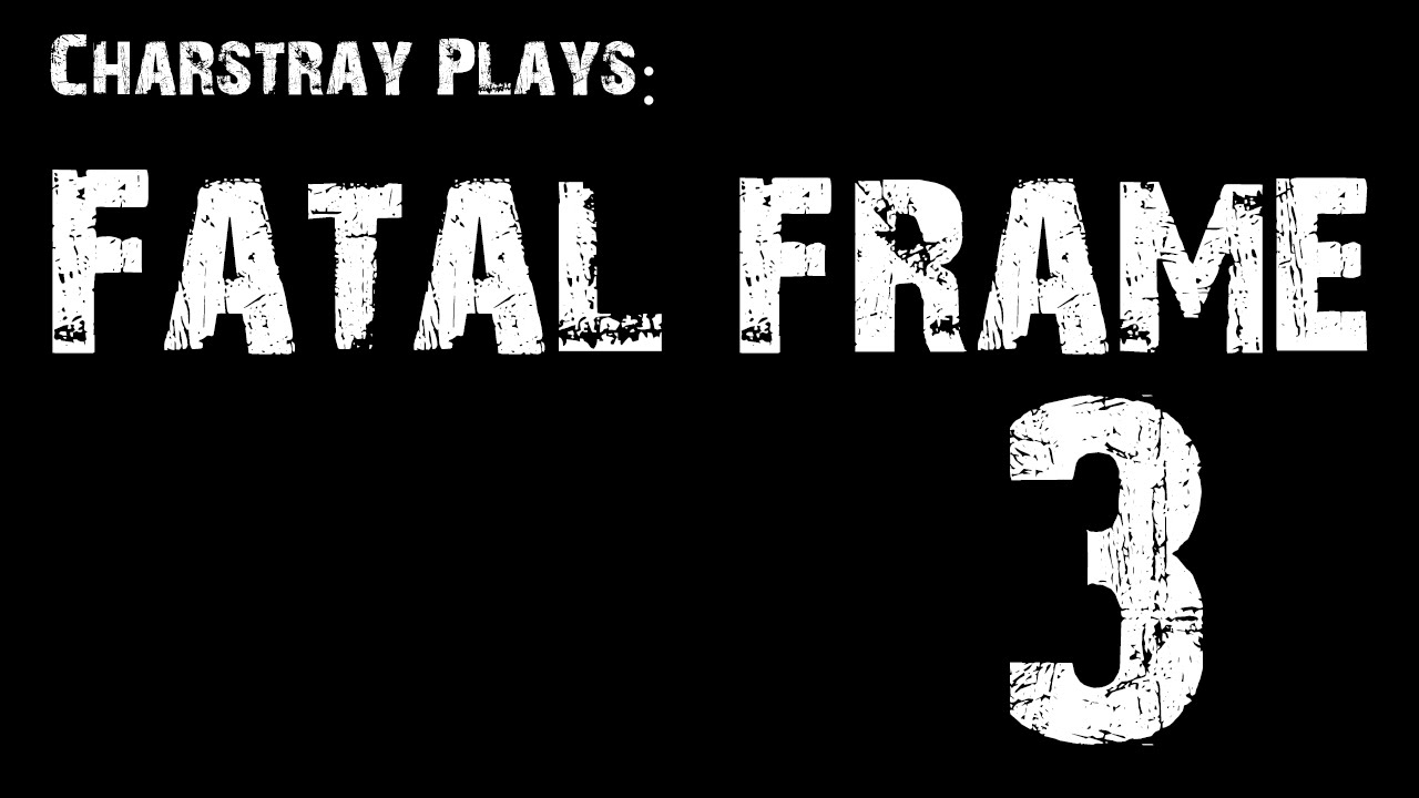 CharsRain: Fatal Frame, Part 3 -  Mulai Puzzle~