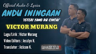 ANDU ININGAAN - Victor Murang | Official Audio & Lyrics | Lagu Murut Terbaru 2024