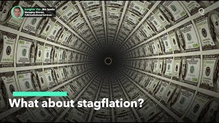 What Investors Need to Know About Stagflation
