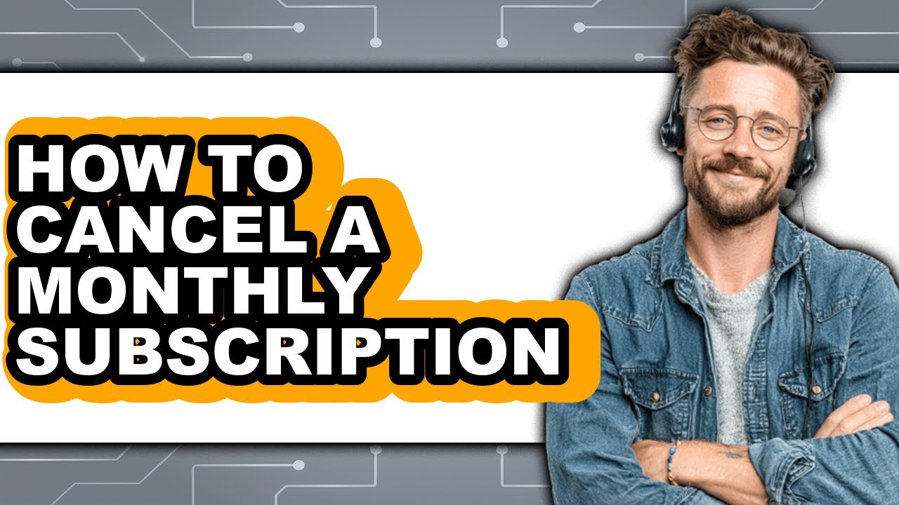 How to Cancel a Monthly Subscription - Step by Step - YouTube