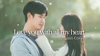 [English Cover] Crush - Love You With All My Heart (미안해 미워해 사랑해) | Queen of Tears (눈물의 여왕) OST Pt. 4