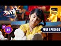 मजबूरी की सजा | Dabangii: Mulgii Aayi Re Aayi - Ep 9 | Full Episode | 9 Nov 2023