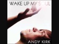 Andy Kirk - You are God