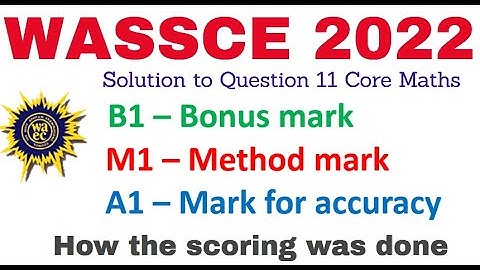 WASSCE 2022 |Core Math with Marking scheme||Question 11 |||