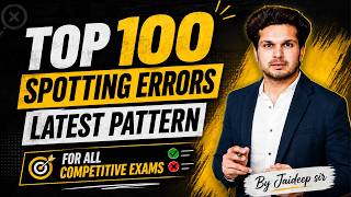 Top 100 Errors for all Exams || Grammar Practice by Jaideep Sir || CGL CPO CDS CHSL STENO MTS