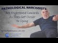 Narcissists are afraid of aging and dying they pretend to change
