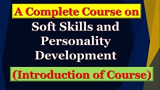 Introduction of Course (Training Program in Hindi): Soft Skills and Personality Development screenshot 2