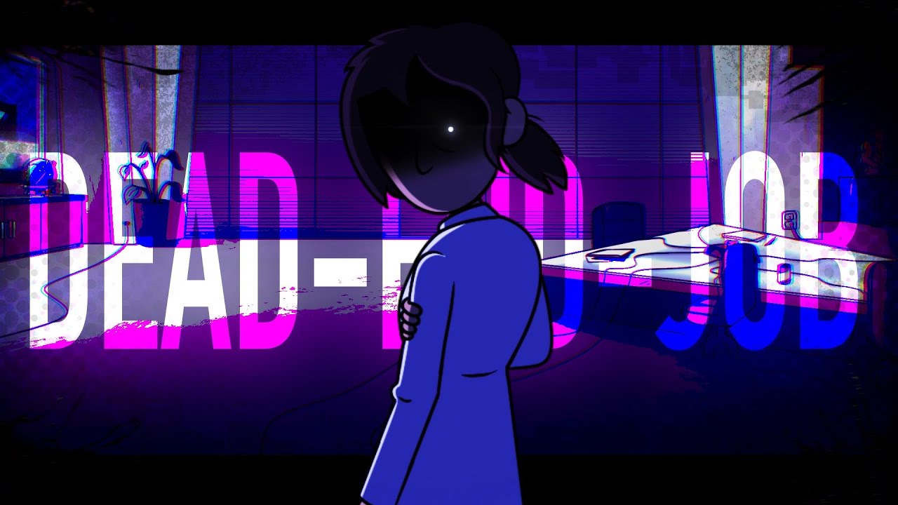 DEAD-END-JOB \\ Pibby x Inside Job \\ Song : 1