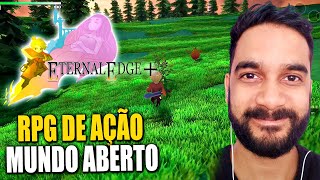 ETERNAL EDGE+ PROLOGUE GAMEPLAY - NOVO JOGO DE RPG MUNDO ABERTO