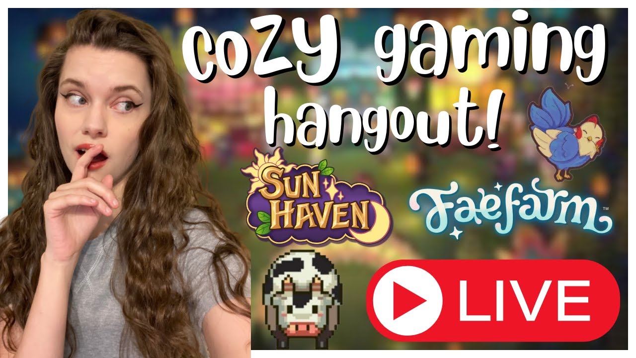 🔴Let's Play Fae Farm & Sun Haven! | Cozy Gaming Livestream