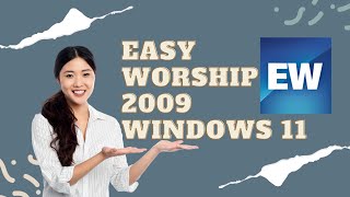 Tutorial Install Easy Worship 2009 di Windows 11 | Terbaru 2024