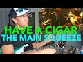 Guitar Teacher REACTS: The Main Squeeze "Have A Cigar"