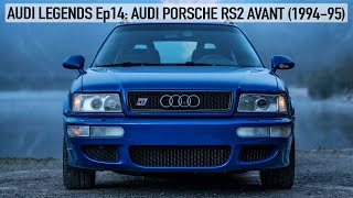 AUDI LEGENDS Ep14: AUDI PORSCHE RS2 AVANT (1994-95) - THE AUDI RS SAGA STARTED HERE - 4K IN DETAIL