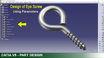 CATIA V5 Eye Screw design using Formula and Parameters - Tutorial for beginners