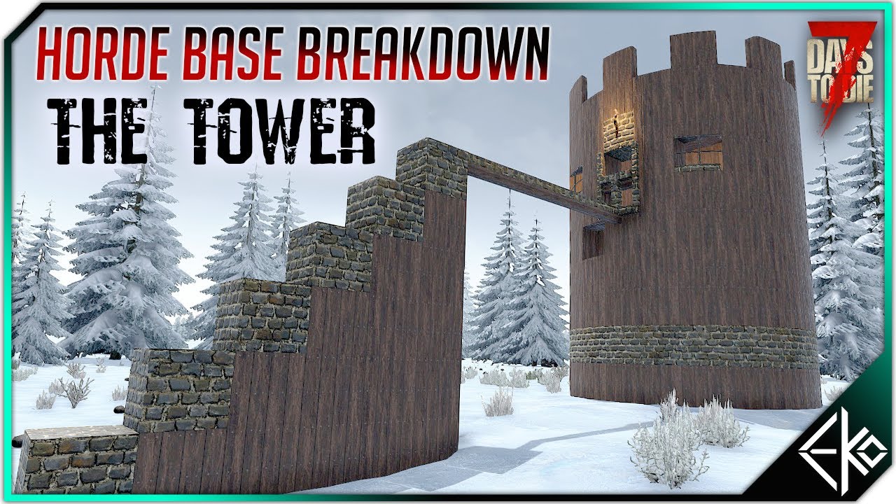 7 Days To Die Horde Base Breakdown The Tower New Alpha 20 Horde 7-days-to-die-horde-base-breakdown-the-tower-new-alpha-20-horde