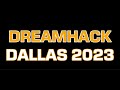 Dreamhack dallas 2023 teaser