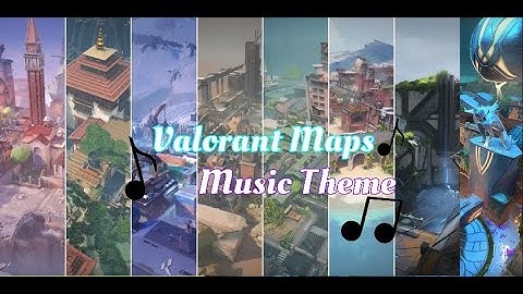 ALL VALORANT MAPS Theme Audio 🎵🎧 Pearl , Fracture, Ascent, Icebox, Split & More