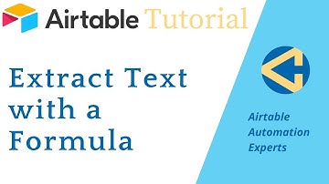 How to Extract Text with an Airtable Formula
