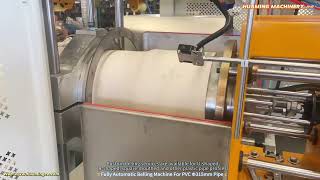 Fully Automatic Belling Machine For PVC Φ315mm Pipe
