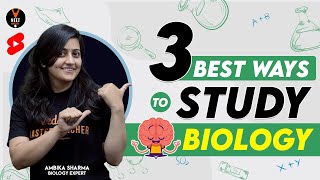 3 Best Ways To Study Biology Tips For Students By Ambika Maam