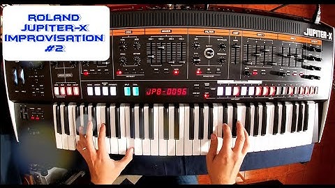 Roland Jupiter X Improvisation #2 | No Talking |