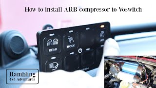 ARB single compressor wired into Voswitch JK100