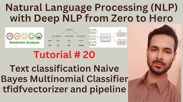 Tutorial 20: Text classification Naive Bayes Multinomial Classifier tfidfvectorizer and pipeline