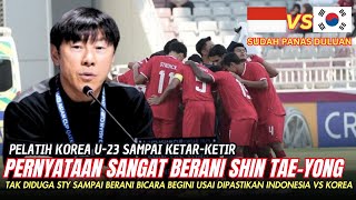 🔴GEGERKAN KOREA !! Pernyataan Berani SHIN TAE-YONG Usai Dipastikan Indonesia Vs Korea U23 Di 8 Besar