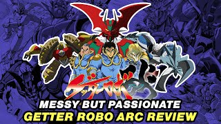 Messy But Passionate - Getter Robo Arc Anime Review